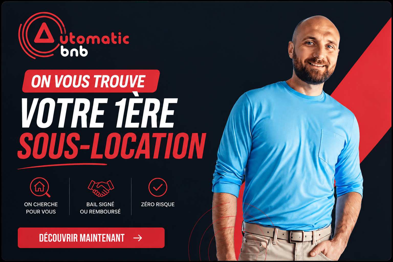 Bannière Automaticbnb : on vous trouve votre 1ère sous-location, bail signé ou remboursé, zéro risque